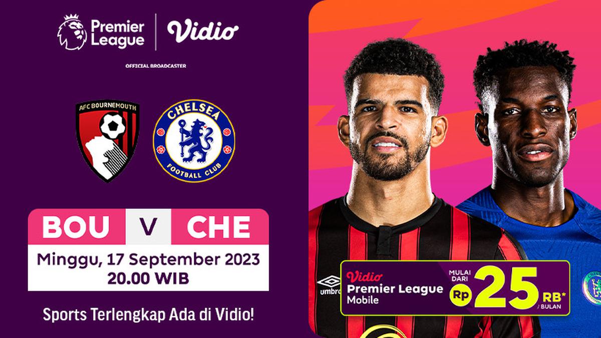 Jadwal dan Link Live Streaming Bournemouth vs Chelsea, Minggu 17 September 2023 di Vidio