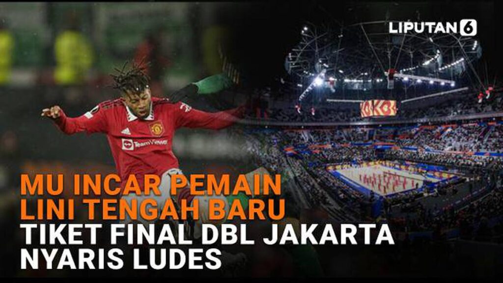 MU Incar Pemain Gelandang Baru, Tiket Final DBL Jakarta Hampir Habis Terjual