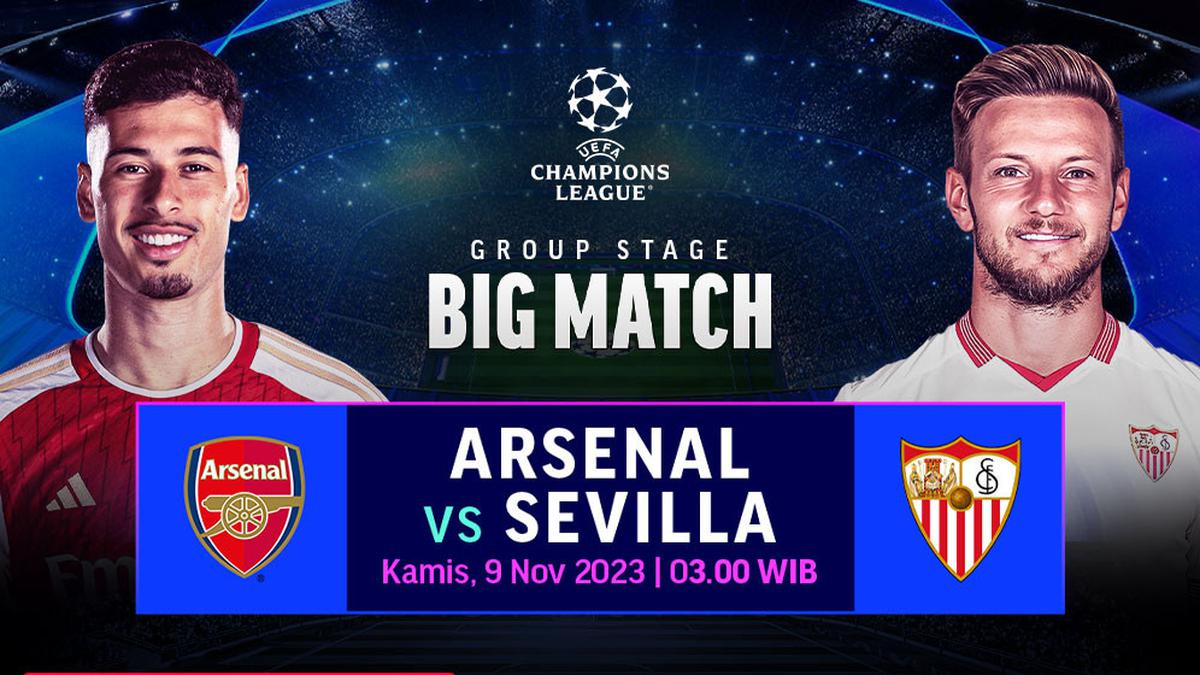 Jadwal dan Live Streaming Liga Champions: Arsenal vs Sevilla di Vidio
