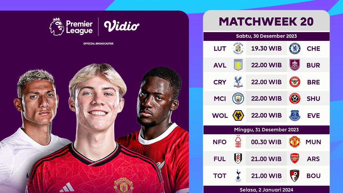 Jadwal dan Live Streaming Liga Inggris Gameweek 20 di Vidio