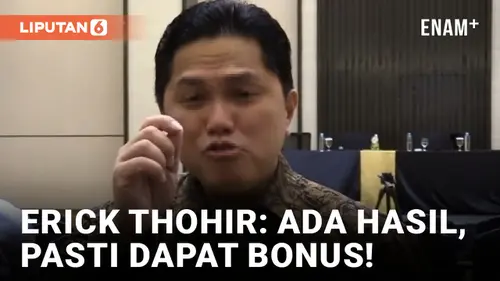 VIDEO: Erick Thohir Janjikan Bonus Besar Andai Timnas Indonesia Kalahkan Vietnam dan Jepang