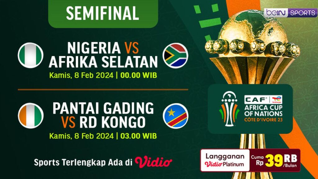 Link Streaming Semifinal AFCON: Nigeria vs Afrika Selatan, Pantai Gading vs DR Kongo di Vidio