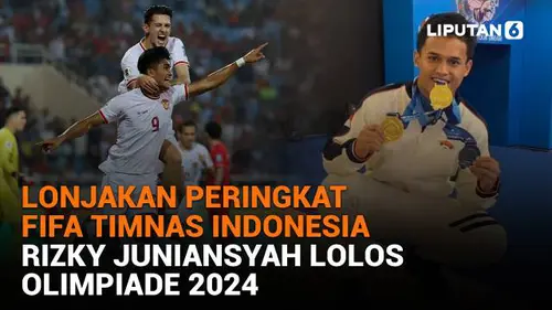 Lonjakan Peringkat FIFA Timnas Indonesia, Rizky Juniansyah Lolos Olimpiade 2024