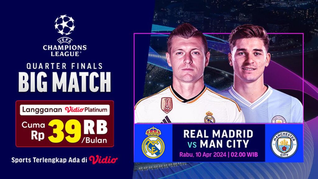 Jadwal Siaran Langsung Liga Champions Real Madrid vs Manchester City dan Tautan di Vidio